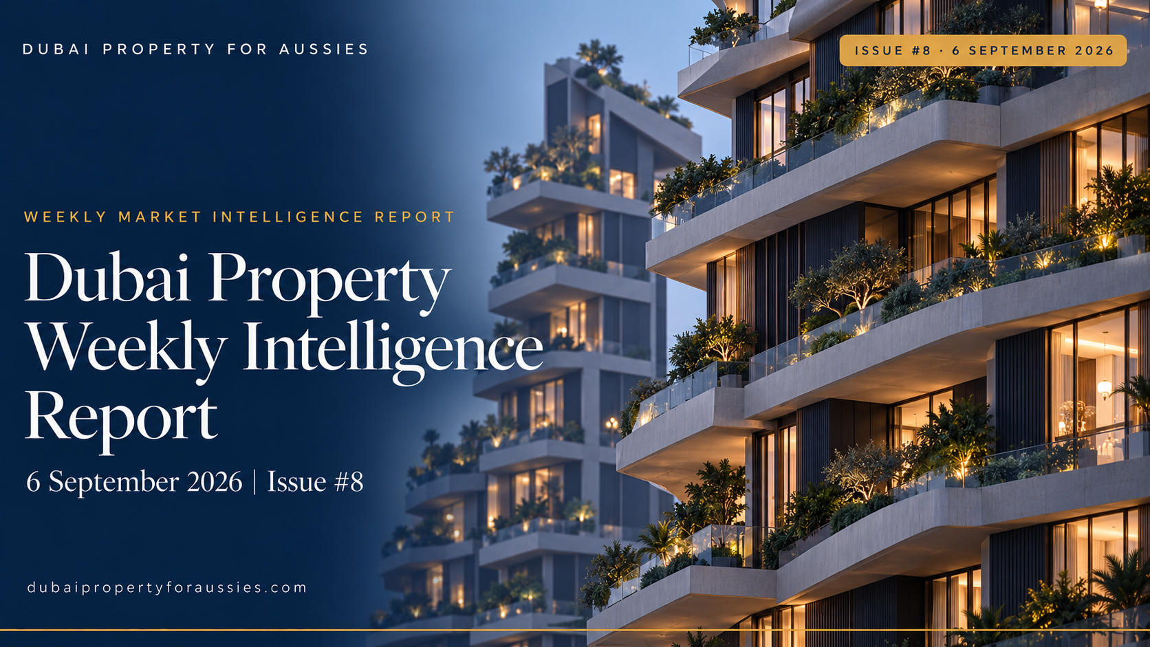 dubai property weekly report issue8 dubai property weekly report issue8