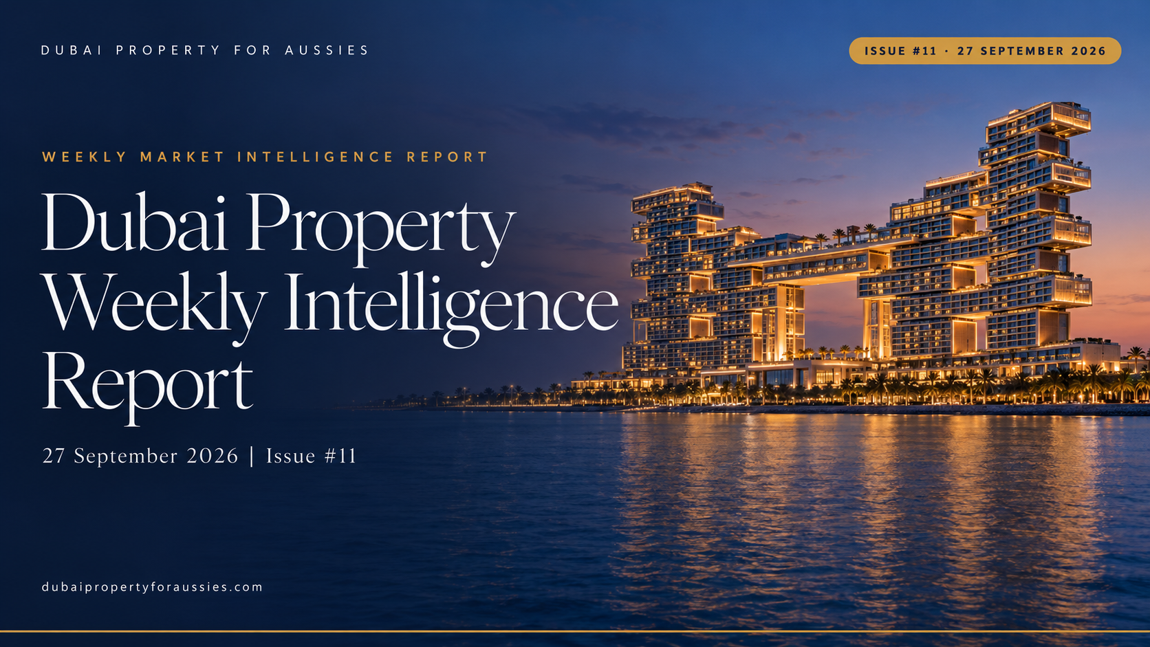 dubai property weekly report issue 11 dubai property weekly report issue 11